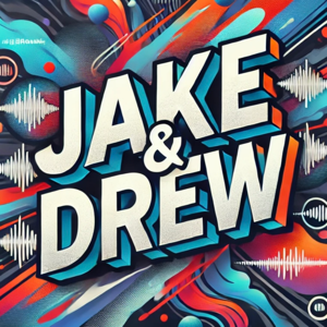 Jake and Drew