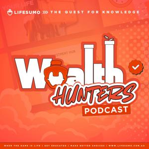 Wealth Hunters with Life Sumo