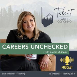 Careers Unchecked with Talent Career Coaching