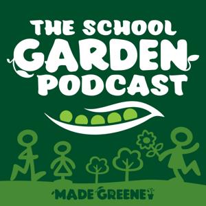 The School Garden Podcast