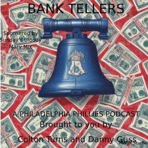 Bank Tellers a Phillies Podcast
