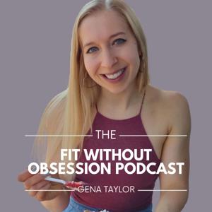The Fit Without Obsession Podcast