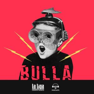 Bulla: El podcast de La Liga