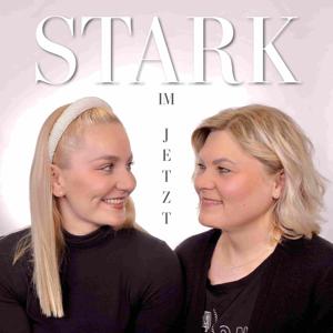 Stark im Jetzt