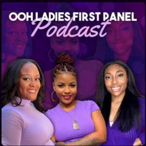Ooh Ladies First Panel #OLFP