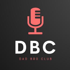 DBC - Dad Bro Club