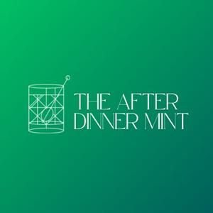 The After Dinner Mint by Stories I'd Tell You at Dinner