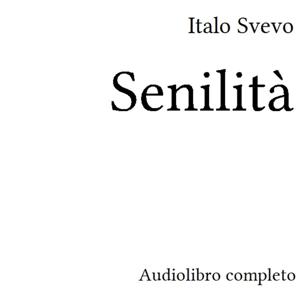 Italo Svevo, Senilità