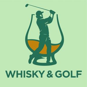 Whisky & Golf - Dein unkonventioneller Podcast rund um den Genuss und Hobby Masochismus