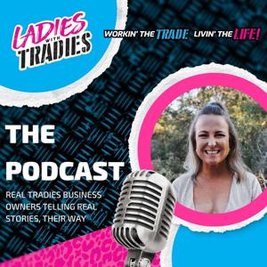 Ladies with Tradies - WORKIN' THE TRADE, LIVIN' THE LIFE!