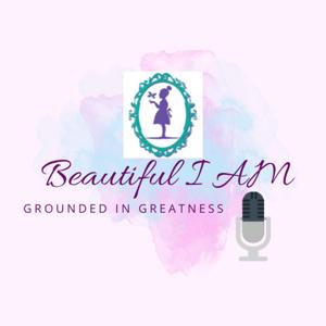 Beautiful I Am Podcast