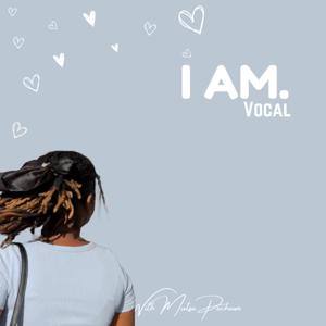 I AM. Vocal