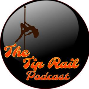 The Tip Rail Podcast
