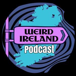 Weird Ireland Podcast