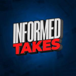 Informed Takes Podcast