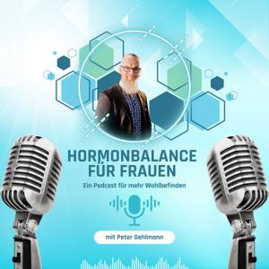 Hormonbalance für Frauen: Ein Podcast für mehr Wohlbefinden