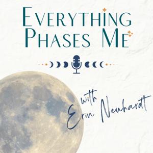 Everything Phases Me