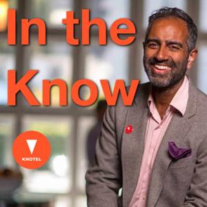 In the Know with Amol Sarva