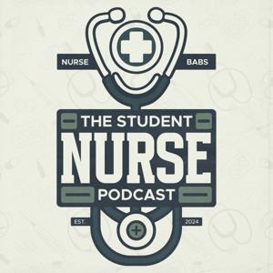 The Student Nurse Podcast