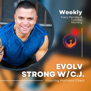 eVOLV Strong with C.J.