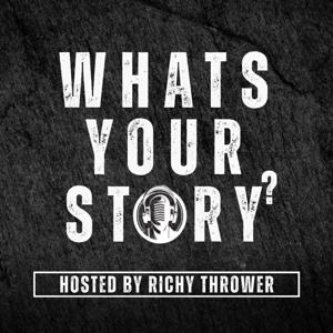 Whats Your Story With Richy Thrower