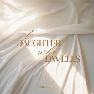 A Daughter Who Dwells