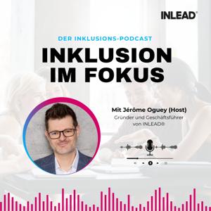 Inklusion im Fokus - INLEAD Podcast