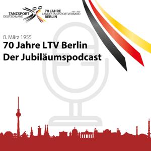 70 Jahre LTV Berlin - der Jubiläumspodcast
