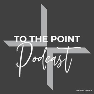 The Point Church - Sermons