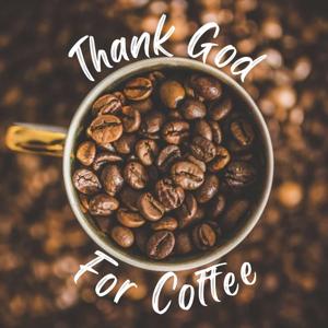 Thank God For Coffee Podcast