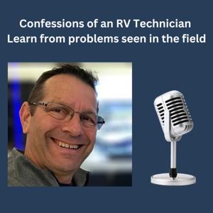 Confessions of an RV Technician – Learned from Problems Seen in the Field