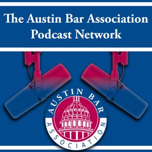 Austin Bar Association Podcast Network