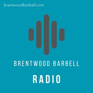 Brentwood Barbell Radio