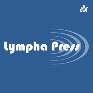 The Lympha Press Podcast