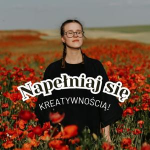 Napełniaj się KREATYWNOŚCIĄ!