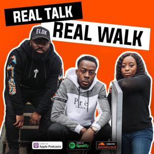 Real Talk Real Walk by Real Talk Real Walk