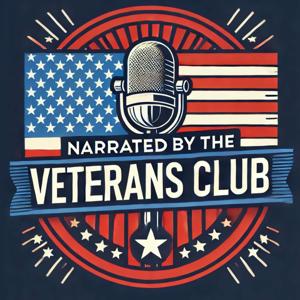 Narrated By The Veterans Club