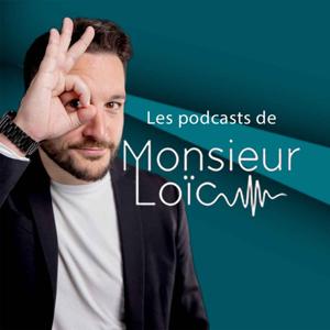 Les podcasts de Monsieur Loïc