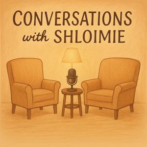 Conversations with Shloimie