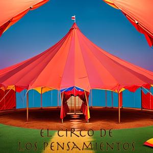 El Circo de los Pensamientos