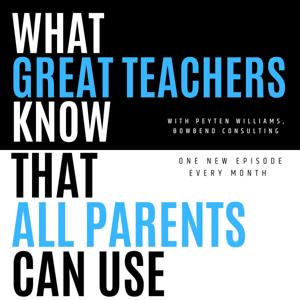 What Great Teachers Know That All Parents Can Use