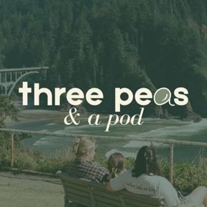 Three Peas and a Pod