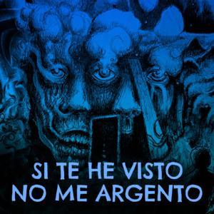 Si te he visto no me Argento