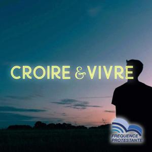 Croire & Vivre