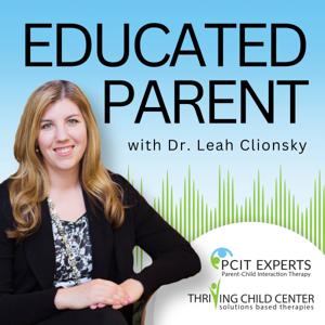 Educated Parent: Evidence-Based Parenting Tips to Solve Everyday Parenting Problems