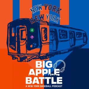 Big Apple Battle: A New York Baseball Podcast