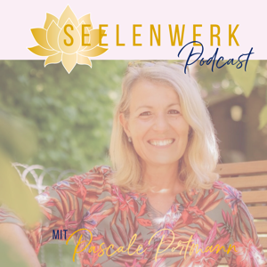 SeelenWerk Podcast🪷