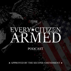 Every Citizen Armed Podcast