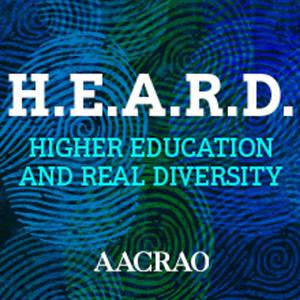 H.E.A.R.D., An AACRAO Podcast