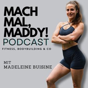 Mach mal, Maddy!